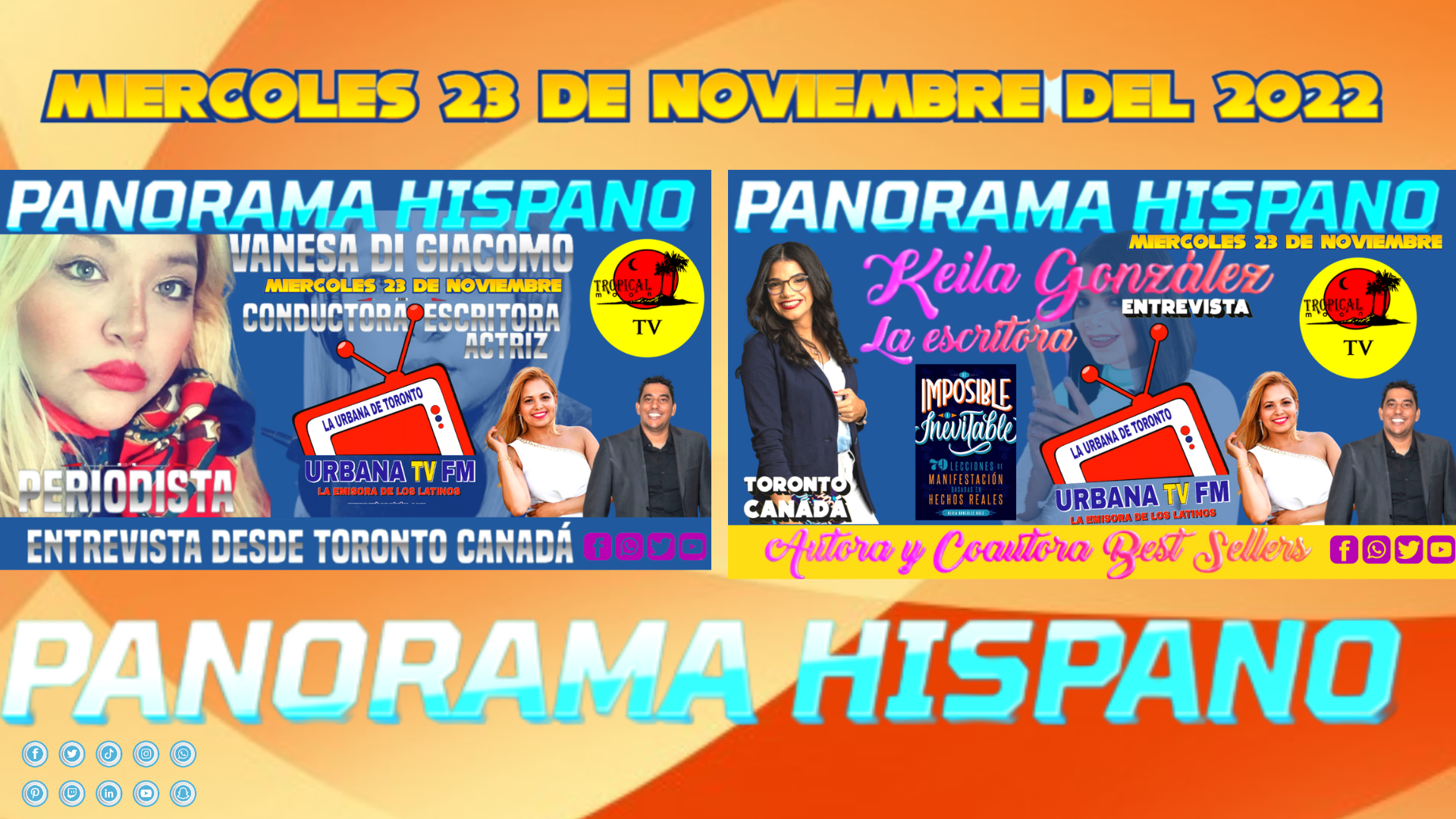 Miércoles 23 en Panorama Hispano por Urbana TV FM  A LA  18 .00 HORA CANADA..Keila A. Gonzalez Báez.Escritora Y.Vanesa Di Giacomo  Periodista